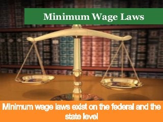 Minimum Wage Laws
 