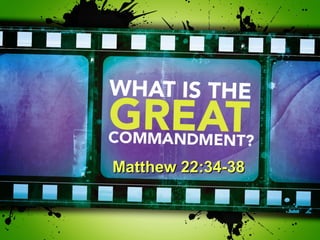 Matthew 22:34-38Matthew 22:34-38
 