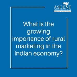 What is the Growing Importance of Rural Marketing in the India Economy?