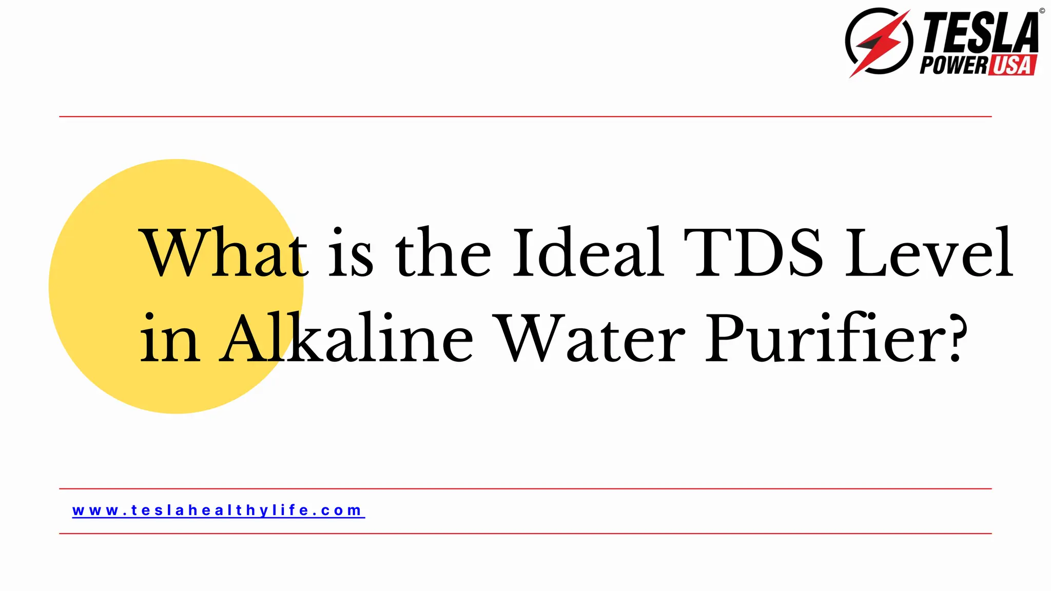 Tesla Tds What is the Ideal TDS Level in Alkaline Water Purifier?- Tesla Healthy ...