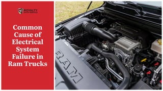 What is the most common cause of Ram electrical system failure | PDF