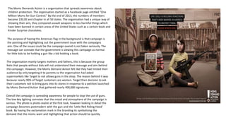 The Moms Demands Action is a organisation that spreads awareness about 
children protection. The organisation started as a...