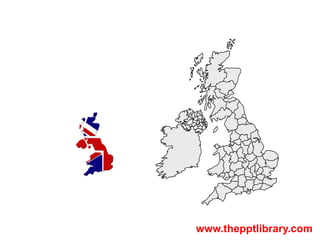 Maps - United Kingdom & Ireland




                                  www.thepptlibrary.com
 