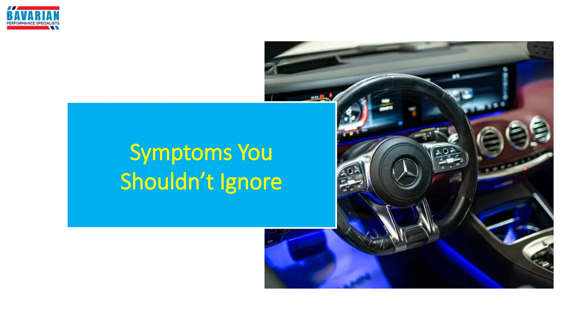 Symptoms You
Shouldn’t Ignore
 