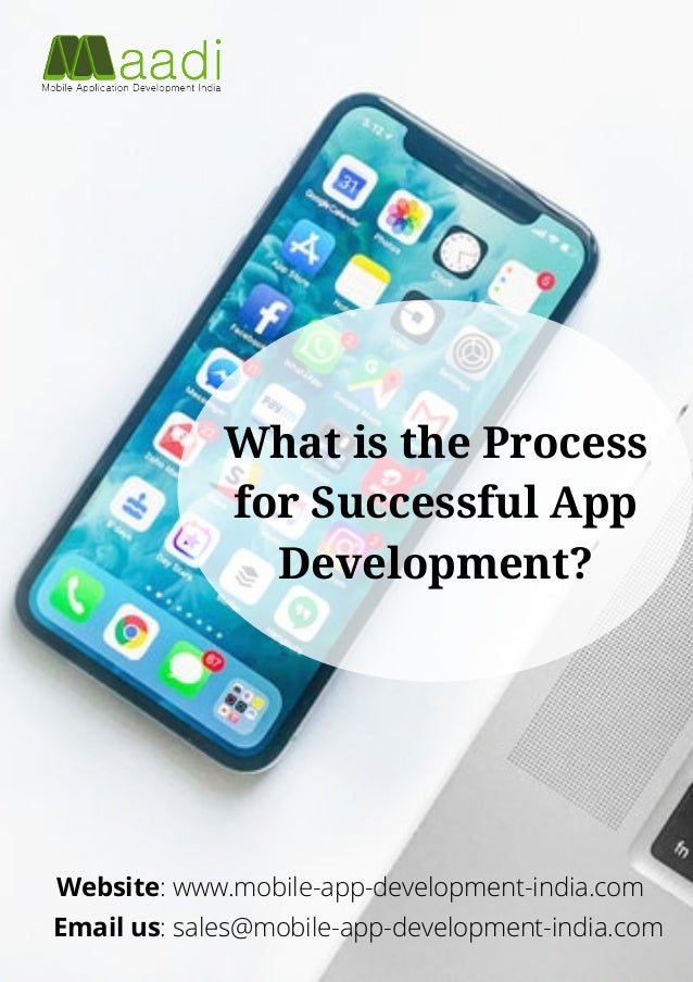 What is the Process
for Successful App
Development?
Email us: sales@mobile-app-development-india.com
Website: www.mobile-app-development-india.com
 