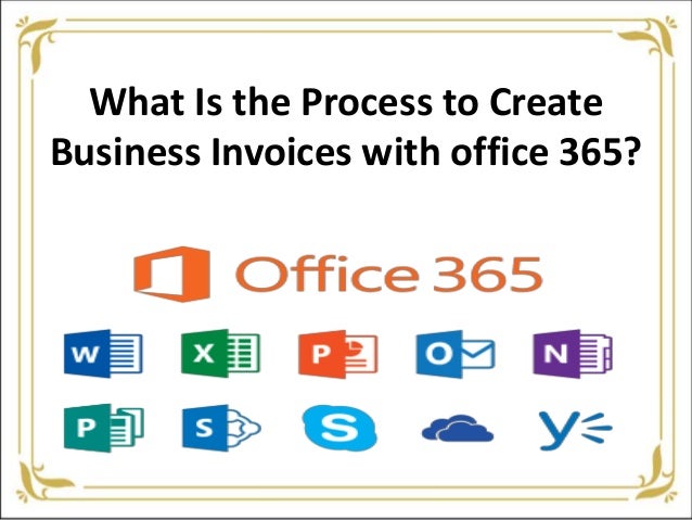 what is the process to create business invoices with office 365