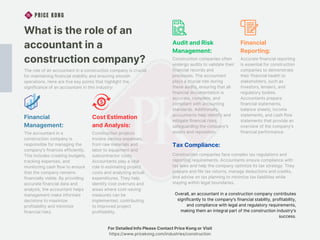 What is the role of an
accountant in a
construction company?
PRICE KONG
The role of an accountant in a construction company is crucial
for maintaining financial stability and ensuring smooth
operations. Here are five key points that highlight the
significance of an accountant in this industry:
Financial
Management:
The accountant in a
construction company is
responsible for managing the
company's finances efficiently.
This includes creating budgets,
tracking expenses, and
monitoring cash flow to ensure
that the company remains
financially viable. By providing
accurate financial data and
analysis, the accountant helps
management make informed
decisions to maximize
profitability and minimize
financial risks.
Cost Estimation
and Analysis:
Construction projects
involve various expenses,
from raw materials and
labor to equipment and
subcontractor costs.
Accountants play a vital
role in estimating project
costs and analyzing actual
expenditures. They help
identify cost overruns and
areas where cost-saving
measures can be
implemented, contributing
to improved project
profitability.
Audit and Risk
Management:
Construction companies often
undergo audits to validate their
financial records and
processes. The accountant
plays a crucial role during
these audits, ensuring that all
financial documentation is
accurate, complete, and
compliant with accounting
standards. Additionally,
accountants help identify and
mitigate financial risks,
safeguarding the company's
assets and reputation.
Financial
Reporting:
Accurate financial reporting
is essential for construction
companies to demonstrate
their financial health to
stakeholders, such as
investors, lenders, and
regulatory bodies.
Accountants prepare
financial statements,
balance sheets, income
statements, and cash flow
statements that provide an
overview of the company's
financial performance.
Tax Compliance:
Construction companies face complex tax regulations and
reporting requirements. Accountants ensure compliance with
tax laws and help the company optimize its tax strategy. They
prepare and file tax returns, manage deductions and credits,
and advise on tax planning to minimize tax liabilities while
staying within legal boundaries.
Overall, an accountant in a construction company contributes
significantly to the company's financial stability, profitability,
and compliance with legal and regulatory requirements,
making them an integral part of the construction industry's
success.
For Detailed Info Please Contact Price Kong or Visit
https://www.pricekong.com/industries/construction
 