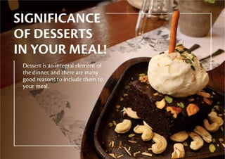 What is the significance of desserts in your meal