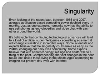 Past Singularity What Is the Singularity? | PPT