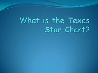 What is the Texas Star Chart? 