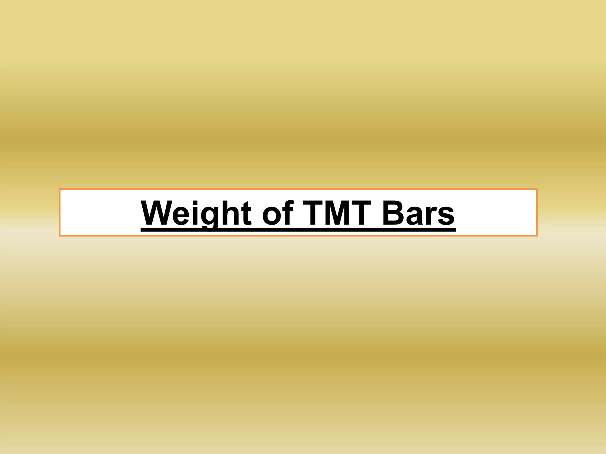 How to Calculate Weight of TMT Bars? PPT