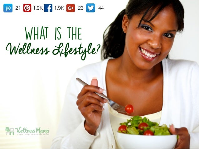 What is the Wellness Lifestyle?