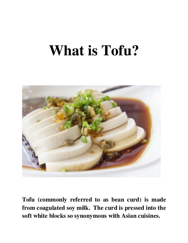 what is a made of what is tofu what is a made of what is tofu