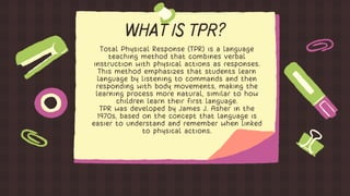 Total Physical Response (TPR): An Engaging Language Teaching Method | PDF