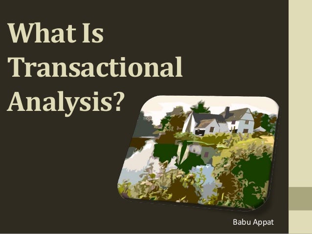 what is transactional analysis Transactional analysis (or ta) helps to explain in simple terms why we think, feel and behave in the way we do a number of therapists use ta. what is transactional analysis Transactional analysis (or ta) helps to explain in simple terms why we think, feel and behave in the way we do a number of therapists use ta.