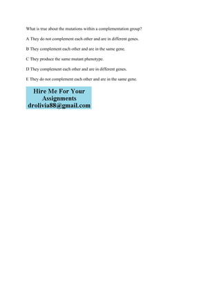 What is true about the mutations within a complementation group- A The.pdf