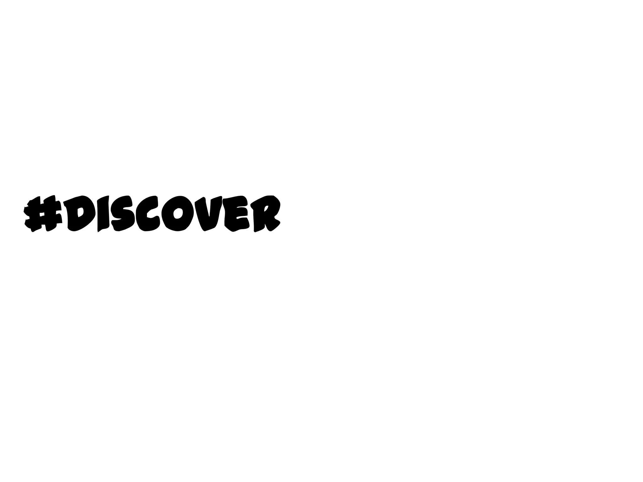 #Discover