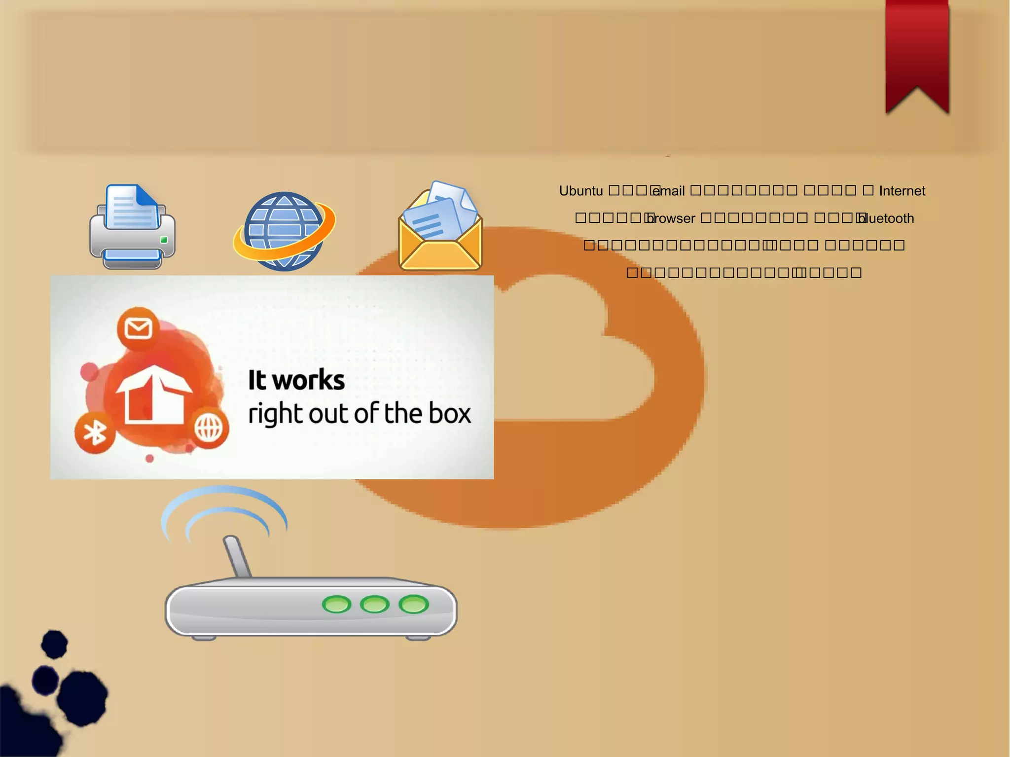 What is Ubuntu ?Ubuntu သသသသemail သသသသသသသသ သသသသသ သ Internet
သသသသသသbrowser သသသသသသသသသသ သသသသသbluetooth
သသသသသသသသသသသသသသသသသသသသသ သသသသသသသ
သသသသသသသသသသသသသသသသသသသ
 