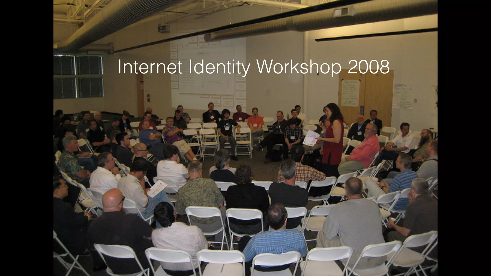 Internet Identity Workshop 2008
 