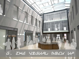5. The visual mock up

 