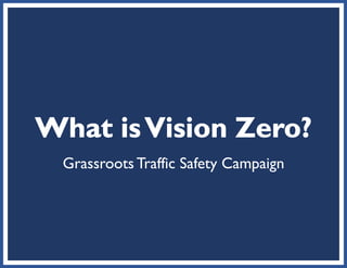 Grassroots Traffic Safety Campaign
 