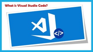 What is Visual Studio Code? | PDF | Programming Languages | Computing