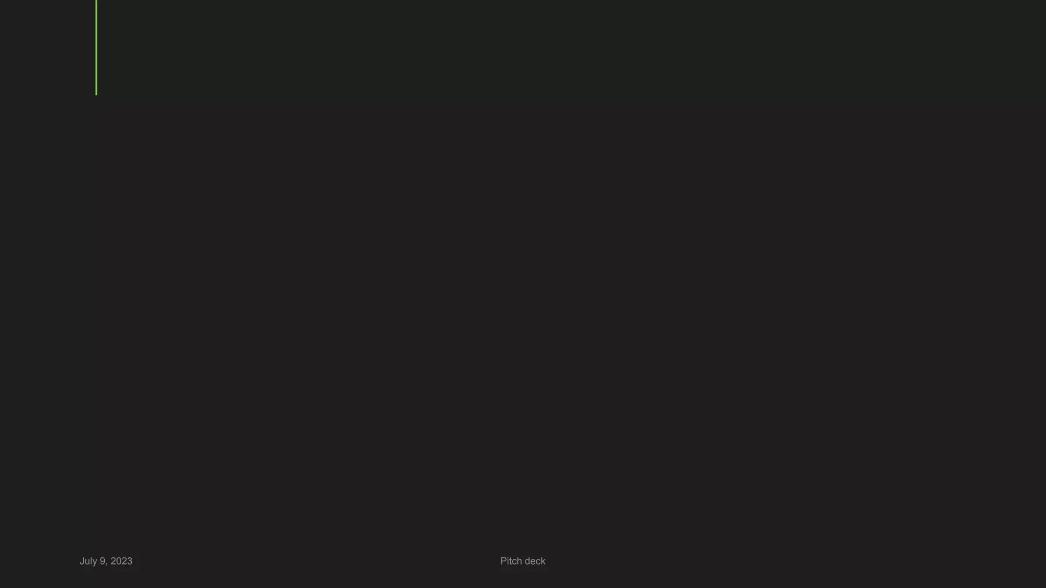 July 9, 2023 Pitch deck
 