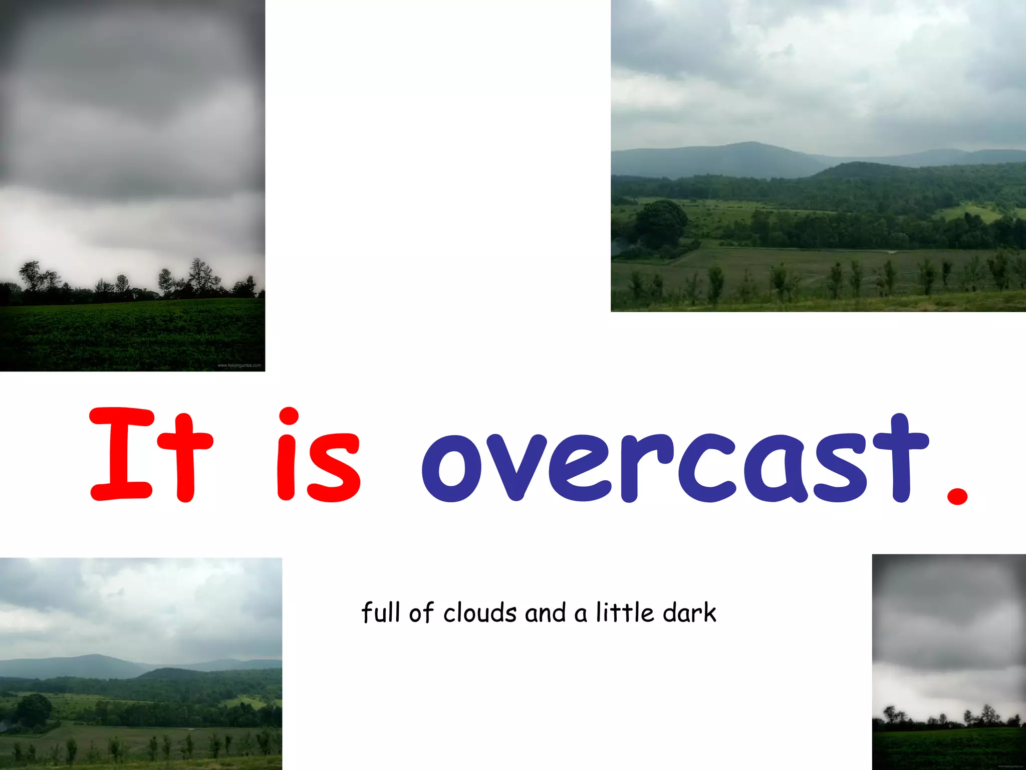 It is overcast.
full of clouds and a little dark