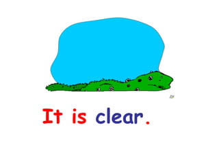 It is clear.

 