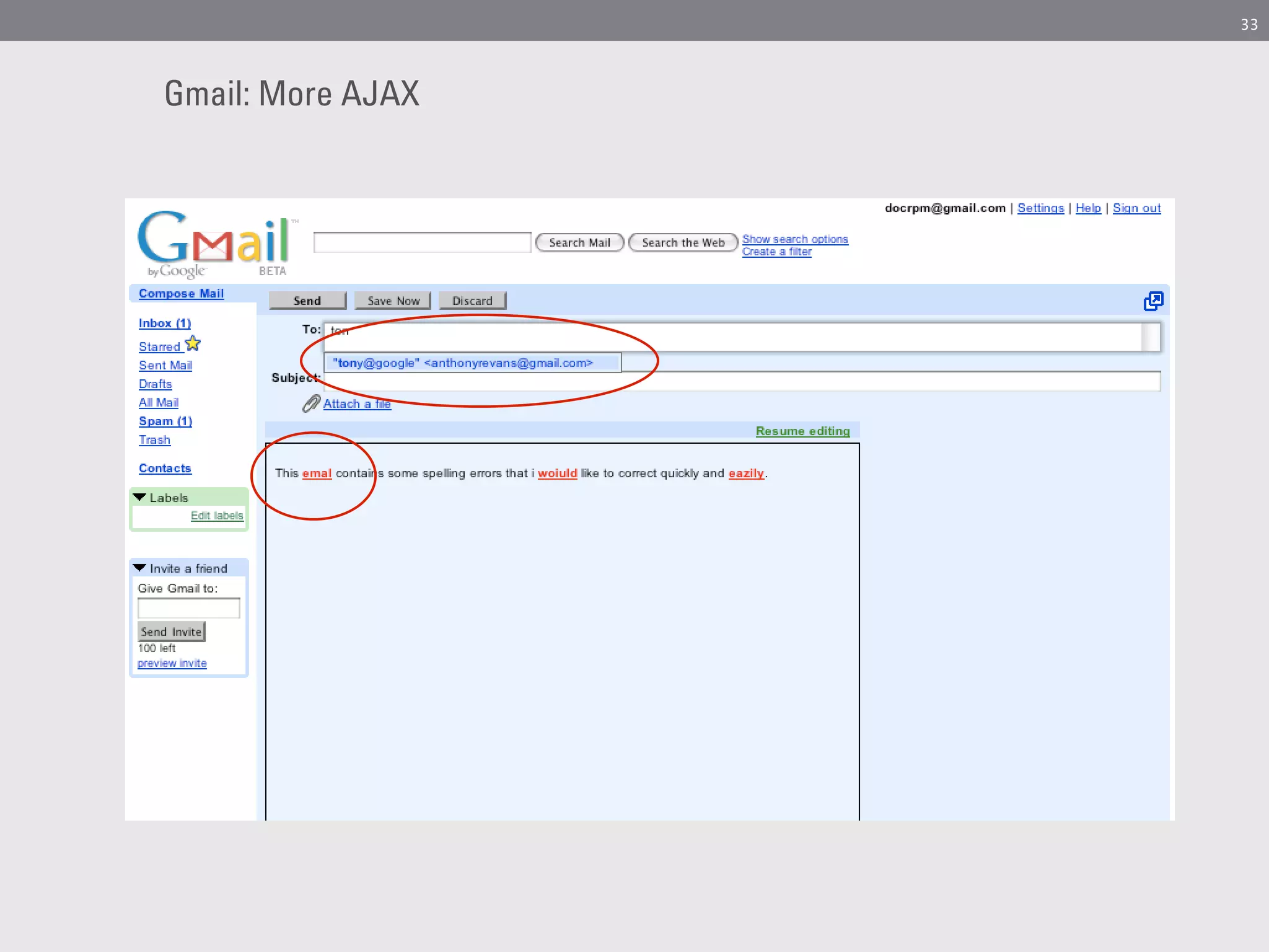 33




Gmail: More AJAX
 