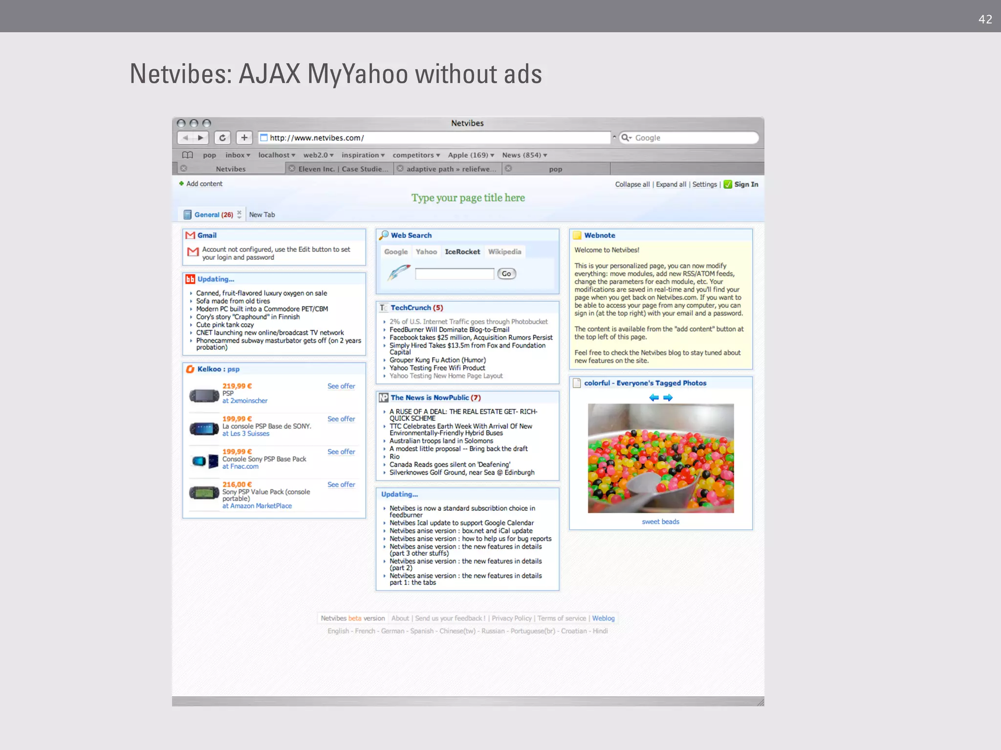 42




Netvibes: AJAX MyYahoo without ads
 