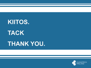 KIITOS. 
TACK 
THANK YOU. 