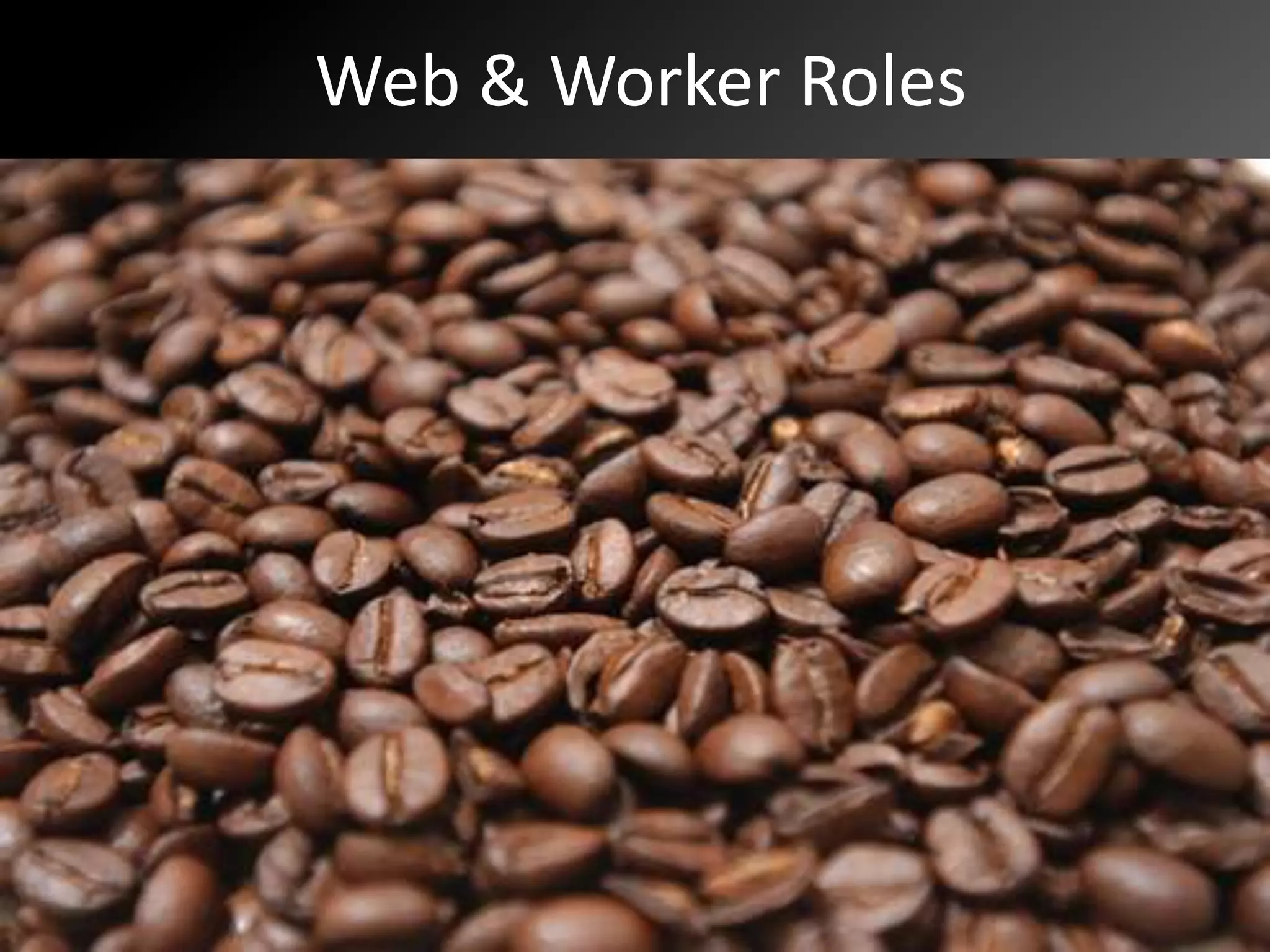 Web & Worker Roles