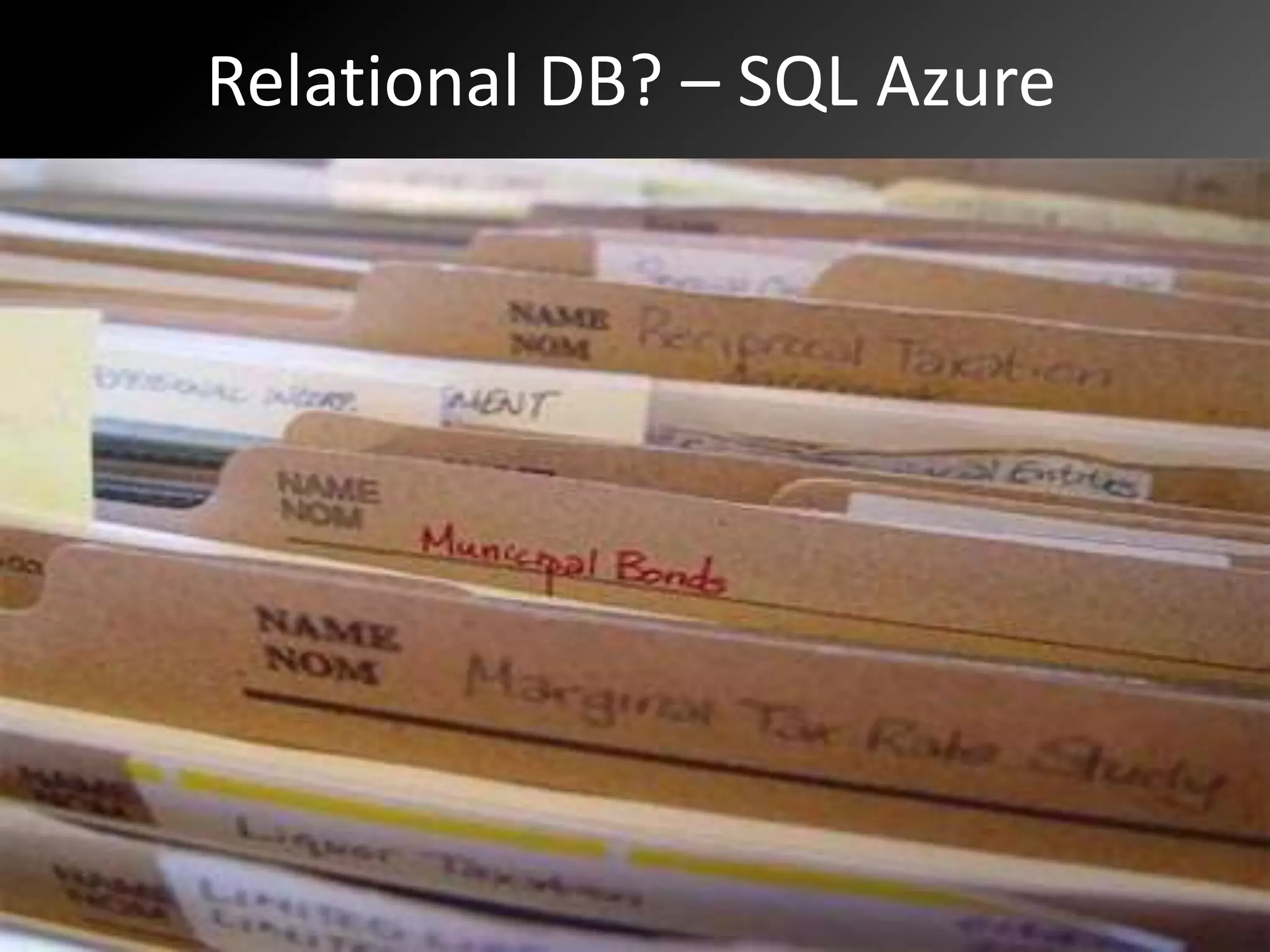 Relational DB? – SQL Azure