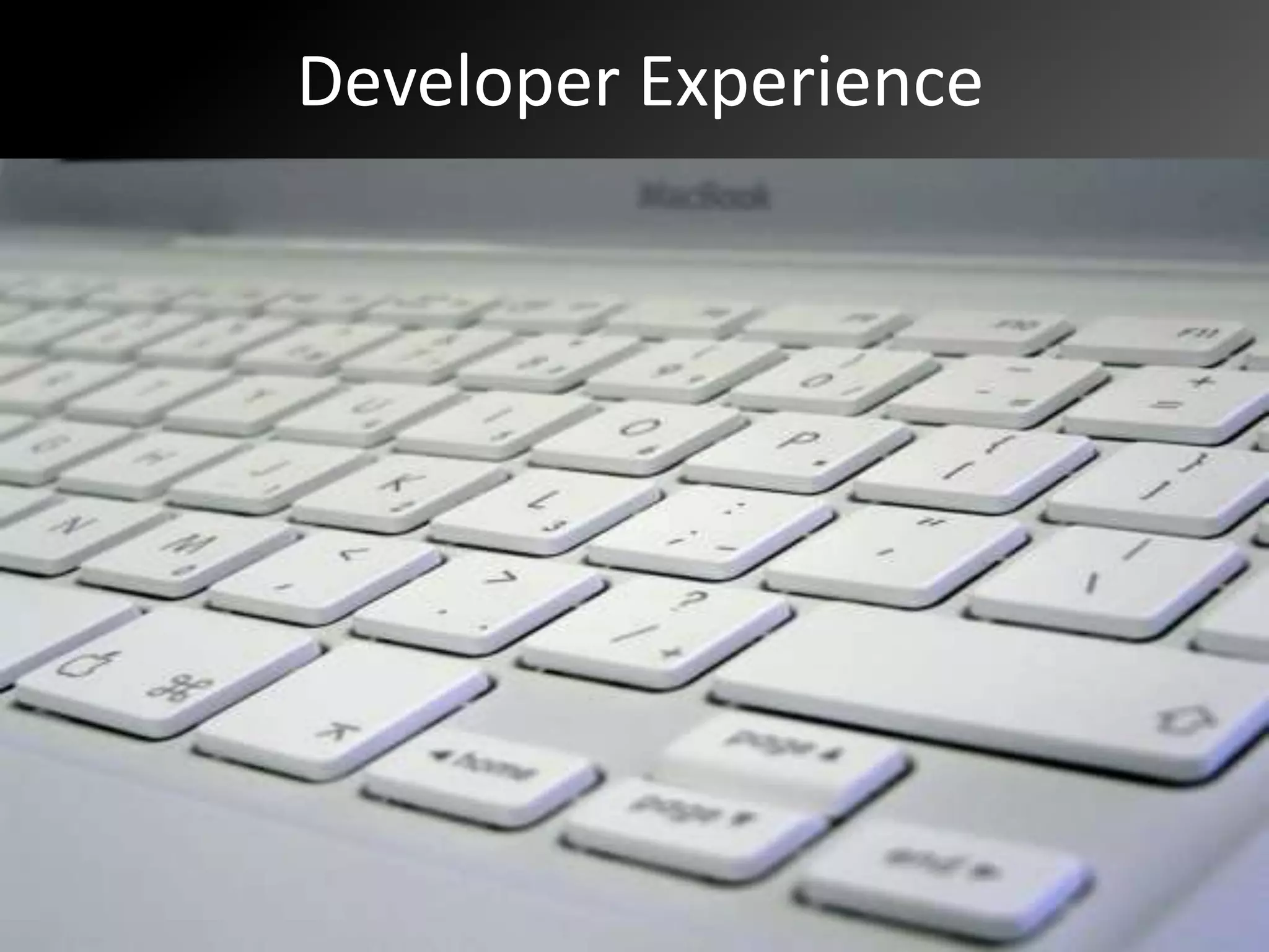Developer Experience
