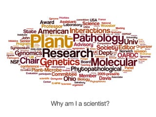 Why am I a scientist?
 