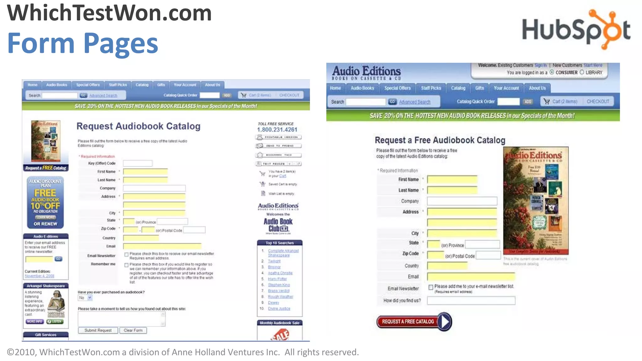 WhichTestWon.com
Form Pages




©2010, WhichTestWon.com a division of Anne Holland Ventures Inc. All rights reserved.
 