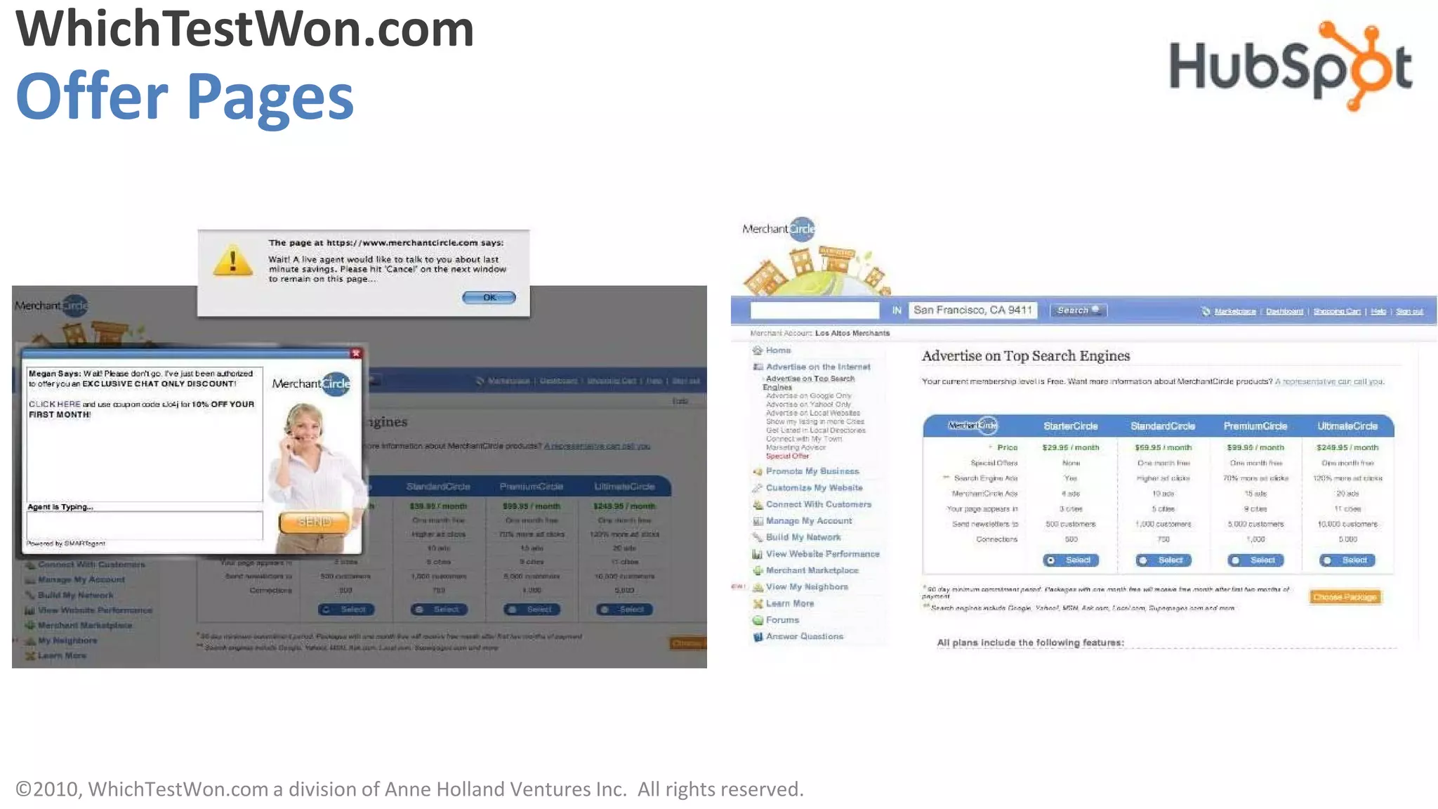 WhichTestWon.com
Offer Pages




©2010, WhichTestWon.com a division of Anne Holland Ventures Inc. All rights reserved.
 