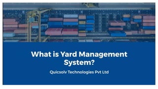 What is yard management system? 