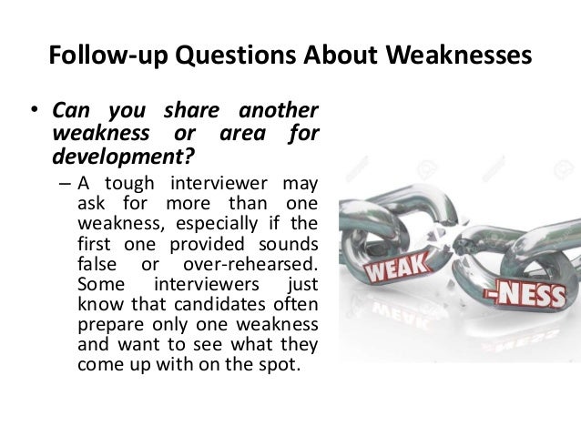 what are some of your weaknesses