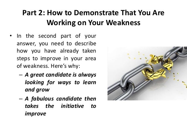what is your weakness interview question