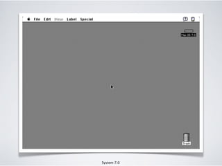 System 7.0
 