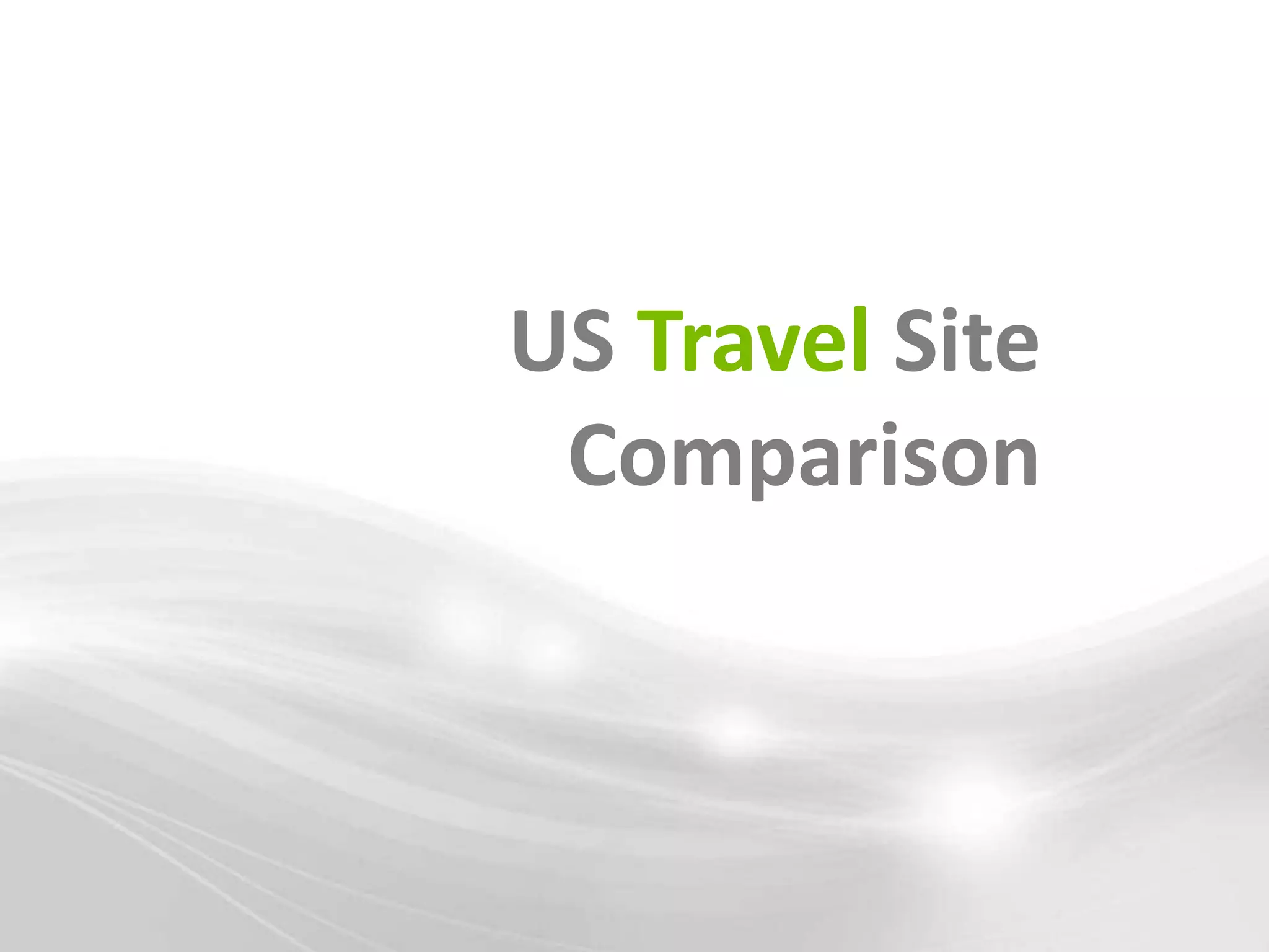 US Travel Site
 Comparison
 