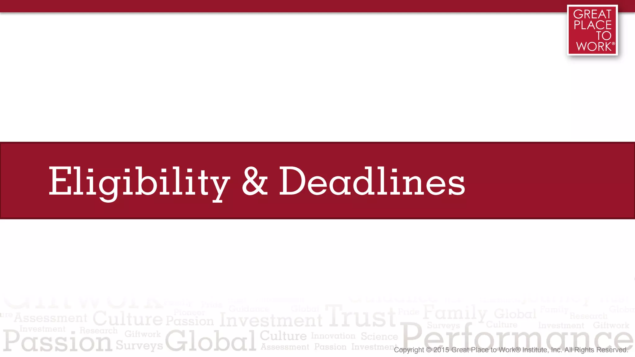 Eligibility & Deadlines
 
