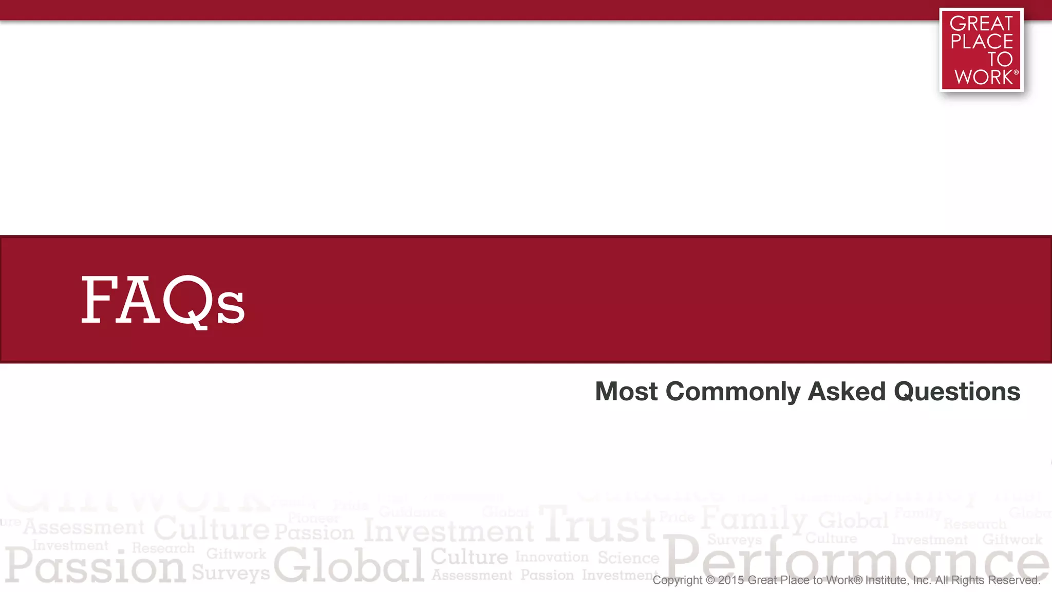 FAQs
Most Commonly Asked Questions
 