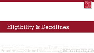 Eligibility & Deadlines
 