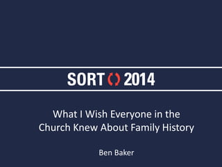 What I Wish Everyone in the LDS Church Knew About Family History