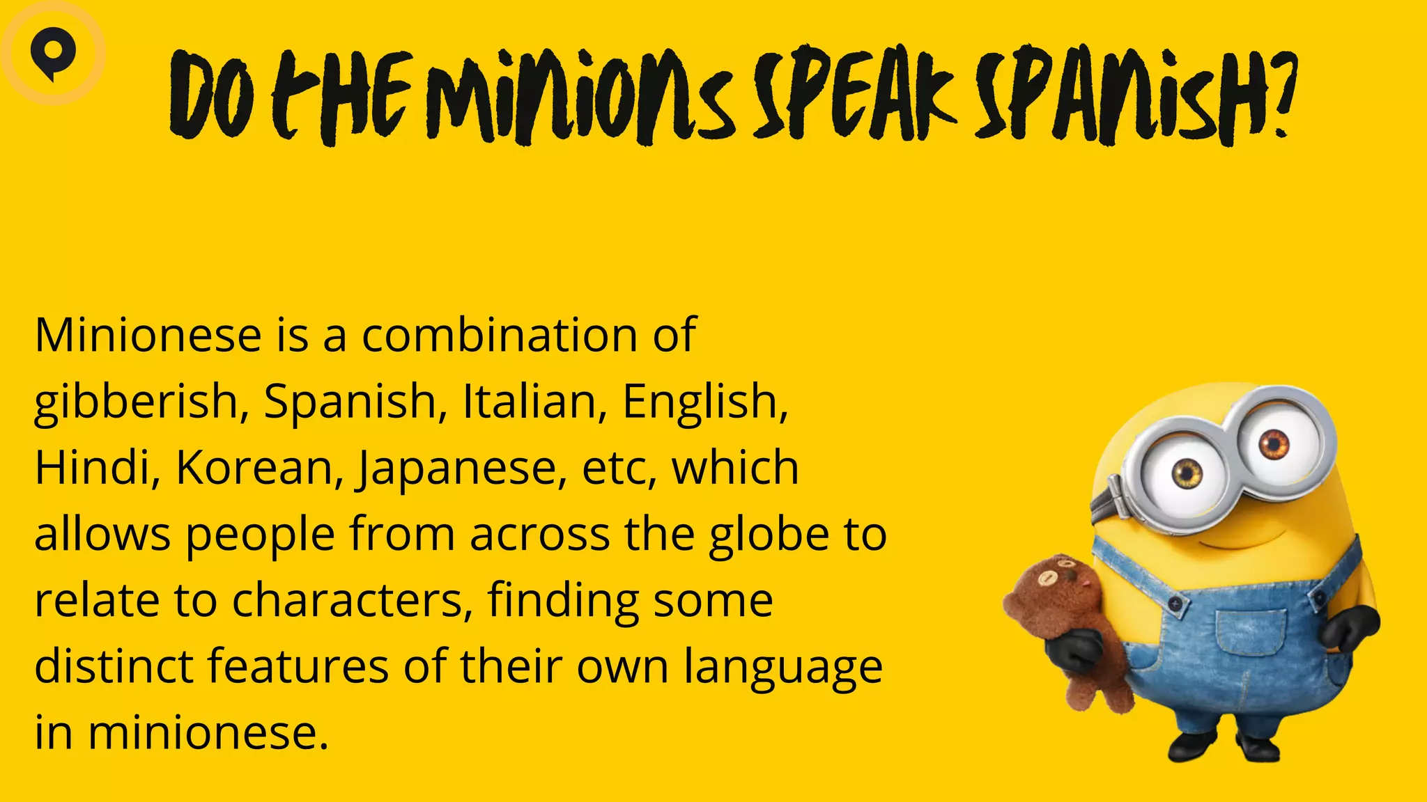 What languages do minions speak? Minionese language PPT