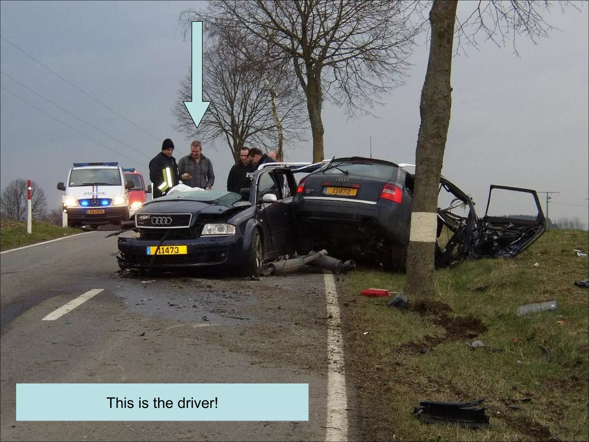 This is the driver!This is the driver!