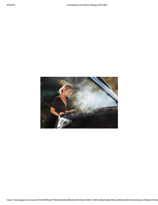 6/6/2018 Overheating-car-Kirkland-WA.jpg (400×266)
https://1.bp.blogspot.com/-rpUuZ1vPiHA/WWyr6J77NsI/AAAAAAAABLQ/otxPwO5iksI1hMs7_GNXUUbMqCw8tgTAQCLcBGAs/s400/Overheating-car-Kirkland-WA.jpg
 